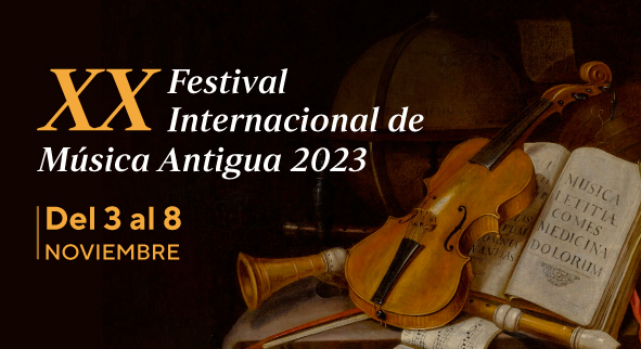 XX FESTIVAL INTERNACIONAL DE MÚSICA ANTIGUA
