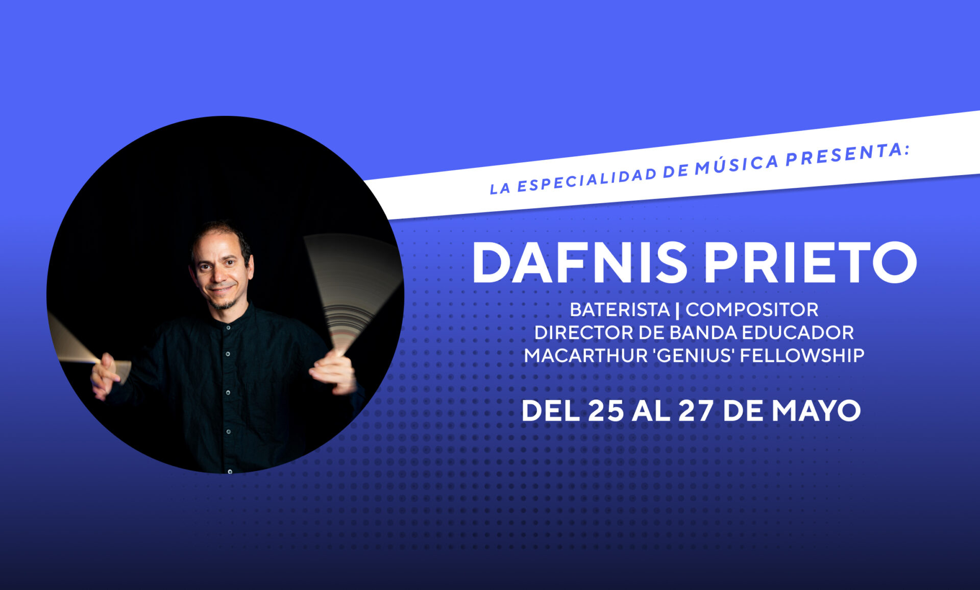 Dafnis Prieto llega a la Especialidad de Música de la Facultad de Artes Escénicas PUCP