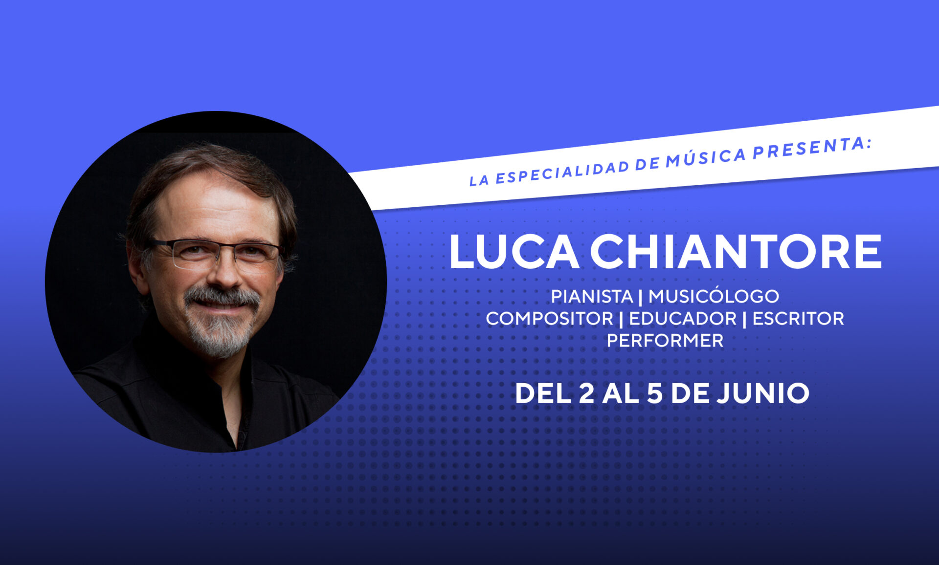 Luca Chiantore llega a la Especialidad de Música de la Facultad de Artes Escénicas PUCP
