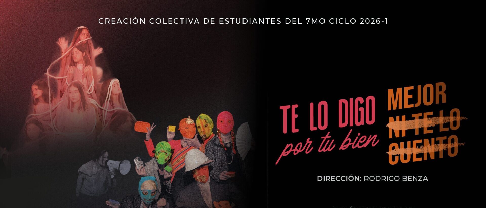 La Especialidad de Teatro presentó la creación escénica colectiva «Te lo digo por tu bien o Mejor ni te lo cuento»